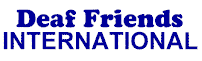Deaf Friends International (DFI)